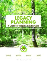Legacy Planning… A Guide for Virginia Landowners