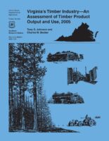 Virginia's Timber Industry - An Assessment of Timber Product Output and Use, 2005