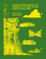 Virginia's Timber Industry - An Assessment of Timber Product Output and Use, 2009