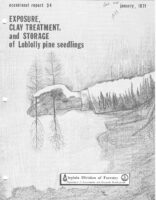 No. 034 Exposure, Clay Treatment and Storage of Loblolly Pine Seedlings; by T. A. Dierauf and R. L. Marler