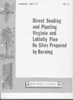 No. 037 Direct Seeding and Planting Virginia and Loblolly Pine on Sites Prepared by Burning; by T. A. Dierauf, J. W. Garner, and R. L. Marler