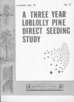 No. 038 A Three-year Loblolly Pie Direct Seeding Study; by T. A. Dierauf