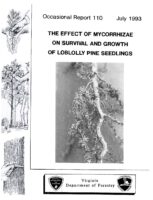 No. 110 The Effect of Mycorrhizae on Survival and Growth of Loblolly Pine Seedlings; by T. A. Dierauf and L. A. Chandler