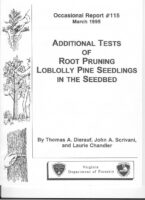 No. 115 Additional Tests of Root Pruning Loblolly Seedlings in the Seedbed; by T. A. Dierauf, J. A. Scrivani, and L. A. Chandler