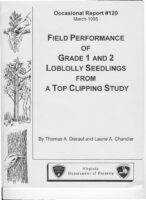 No. 120 Field Performance of Grade 1 and 2 Loblolly Seedlings from a Top Clipping Study; by T. A. Dierauf and L. A. Chandler
