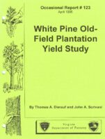 No. 123 White Pine Old-Field Plantation Yields Study; by T. A. Dierauf and J. A. Scrivani